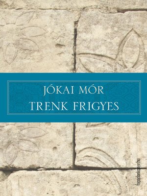 cover image of Trenk Frigyes